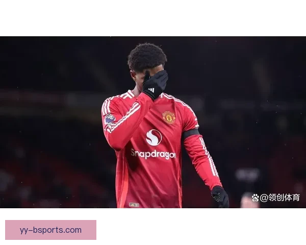 曼联确认拉什福德无缘欧洲杯英格兰最终名单